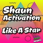 cover: Shaun Activation - Like A Star