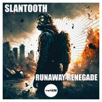 cover: Slantooth - Runaway Renegade