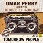 cover: House Of Riddim|Omar Perry - Tomorrow People (20 Years)