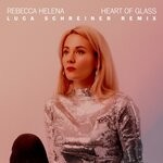 cover: Rebecca Helena - Heart Of Glass (Luca Schreiner Remix)