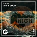 cover: Deja Vue - Lick It Good