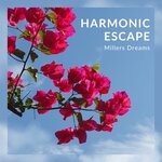 cover: Millers Dreams - Harmonic Escape