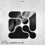 cover: Geminic - If You Wanna Play