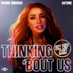cover: Autone|DANNII MINOGUE - Thinking 'Bout Us (UK VIP Extended Mix)