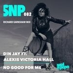 cover: Alexis Victoria Hall|Din Jay - No Good For Me