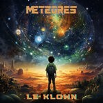 cover: Le Klown - Meteores