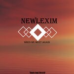 cover: Newlexim|Sambo Sq - When We Meet Again