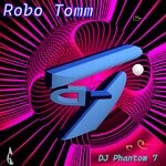 cover: DJ Phantom 7 - Robo Tomm