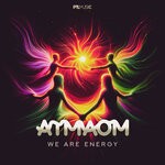 cover: Atmaom - We Are Energy