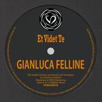 cover: Gianluca Felline - Et Videt Te