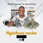 cover: Mr Jozzers|Raizer Malele - Ngizifuna Zonke