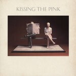 cover: Kissing The Pink - Kissing The Pink