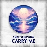 cover: Andy Schossow - Carry Me