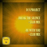 cover: D.V.Project - Break The Silence / Be With You