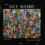 cover: Arrjay - Get Weird