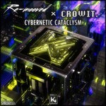 cover: crowit.|Re-mooved - Cybernetic Cataclysm