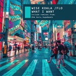 cover: Flo|Wise Koala - What I Want