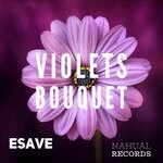 cover: Esave - Violets Bouquet