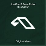 cover: Jon Gurd|Reset Robot - It's Over EP