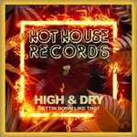 cover: High & Dry - Gettin Down Like That