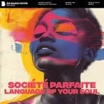 cover: Societe Parfaite - Language Of Your Soul