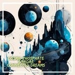 cover: Cosmic Phosphate|Sitadae - Connected Dreams