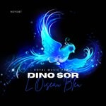 cover: Dino Sor - L'Oiseau Bleu