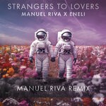 cover: Eneli|Manuel Riva - Strangers To Lovers (Manuel Riva Remix)