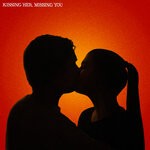 cover: Ben Dolic - Kissing Her, Missing You