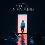 cover: Ben Dolic - Stuck In My Mind