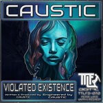 cover: Caustic - Violated Existence