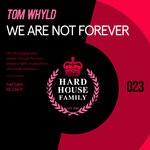 cover: Tom Whyld - We Are Not Forever