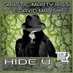 cover: Caustic|David Marsh|Marty Rigs - Hide U