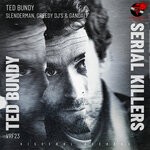 cover: Gandalf|Greedy DJs|SLENDERMAN - Ted Bundy