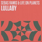 cover: Life on Planets|Sebas Ramis - Lullaby