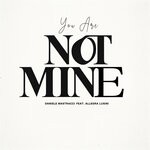 cover: Allegra Lusini|Daniele Mastracci - You Are Not Mine