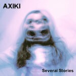 cover: AXIKI - Several Stories