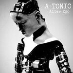 cover: A-Tonic - Alter Ego