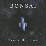 cover: Bonsai (US) - Event Horizon