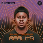 cover: DJ Manny - Escape Reality EP