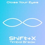 cover: SHIFT+X - Timbal Break