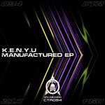 cover: K.E.N.Y.U. - Manufactured EP