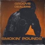 cover: Groove Dealers - Smokin' Pounds 2