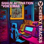 cover: Shaun Activation - Voicemail