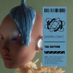 cover: Deeper Craft - The Rhythm