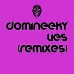 cover: Domineeky - Lies (Remixes)