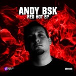 cover: Andy BSK - Red Hot EP