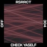 cover: RSRRCT - Check Yaself