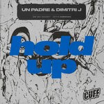 cover: Dimitri J|Un Padre - Hold Up