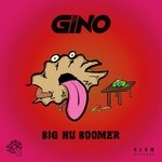 cover: Gino - Big Nu Boomer